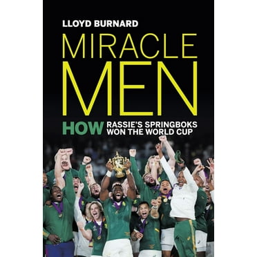 Miracle Men: How Rassie's Springboks won the World Cup (Paperback)