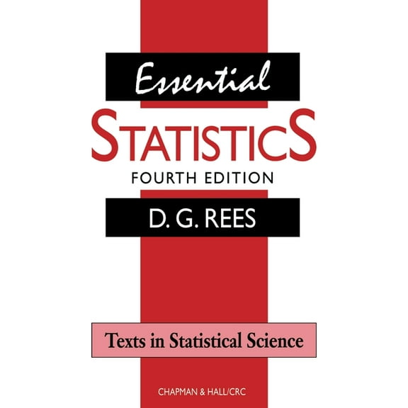 CRC/C&h Texts in Statistical Science (Pa Essential Statistics, (Paperback)