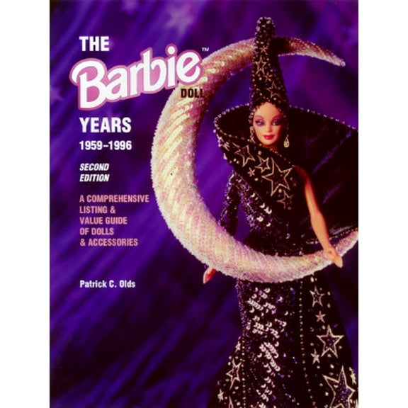 Barbie Doll Years: Comprehensive Listing & Value Guide of Dolls & Accessories: The Barbie Doll Years : 1959-1996: A Comprehensive Listing & Value Guide of Dolls & Accessories (Edition 2) (Paperback)