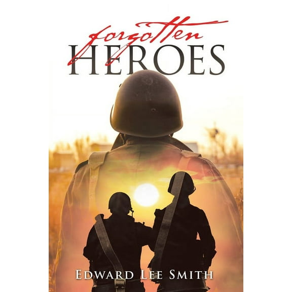 Forgotten Heroes, (Paperback)