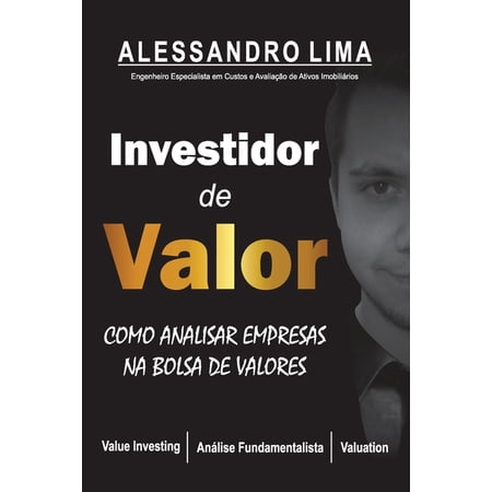Investidor de Valor: Como Analisar Ações na Bolsa de Valores (Paperback)