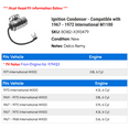 thumbnail image 2 of Ignition Condenser - Compatible with 1967 - 1972 International M1100 1968 1969 1970 1971, 2 of 2
