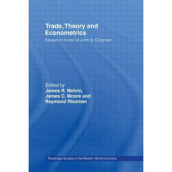 Routledge Studies in the Modern World Ec Trade, Theory and Econometrics, (Hardcover)