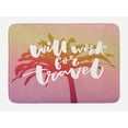 thumbnail image 1 of Saying Bath Mat, Will Work for Travel Funny Saying at Vintage Filtered Background with a Palm Tree, Plush Bathroom Decor Mat with Non Slip Backing, 29.5" X 17.5", Multicolor, by Ambesonne, 1 of 2