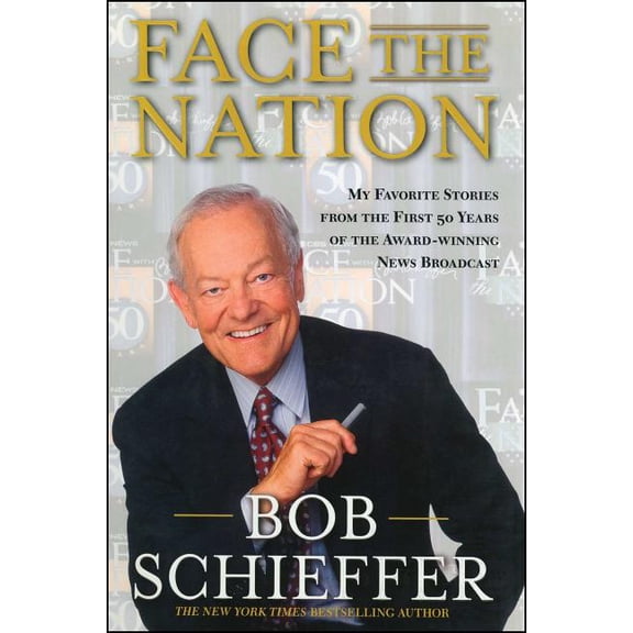 Face the Nation : My Favorite Stories from the First 50 Years of the Award-Winning News Broadcast (Paperback)
