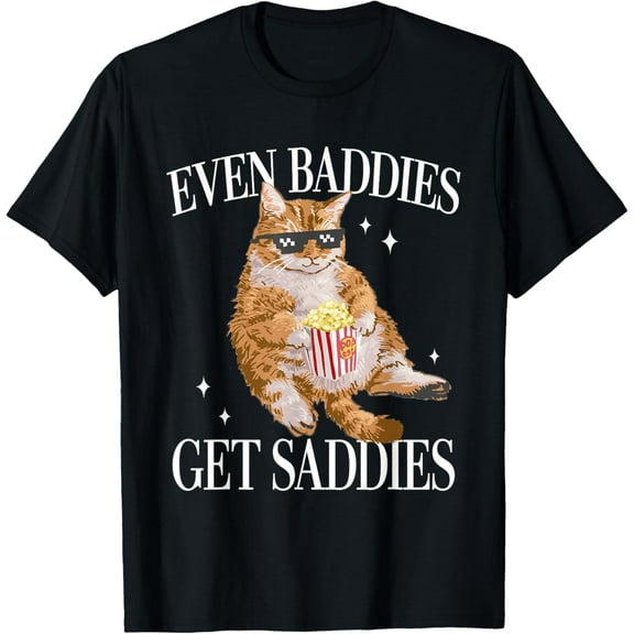 Vintage Even Baddies Get Saddies Funny Cat Meme for Men Women T-shirt