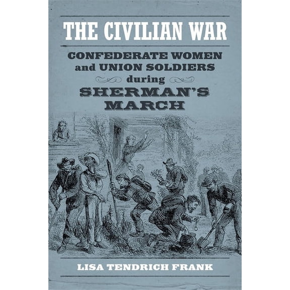 Conflicting Worlds: New Dimensions of th The Civilian War: Confederate Women and Union Soldiers During Sherman's March, (Paperback)