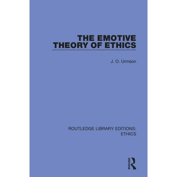 Routledge Library Editions: Ethics The Emotive Theory of Ethics, (Paperback)