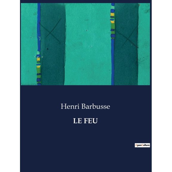 Le Feu, (Paperback)