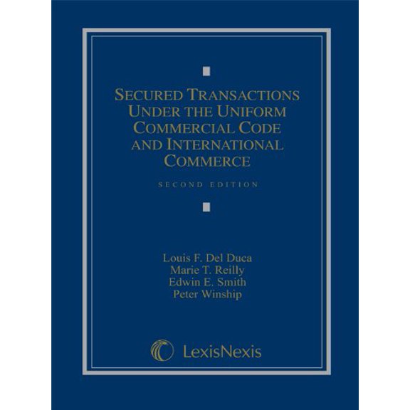 Pre-Owned Secured Transactions Under the Uniform Commercial Code and International Commerce (Hardcover) 1422490815 9781422490815