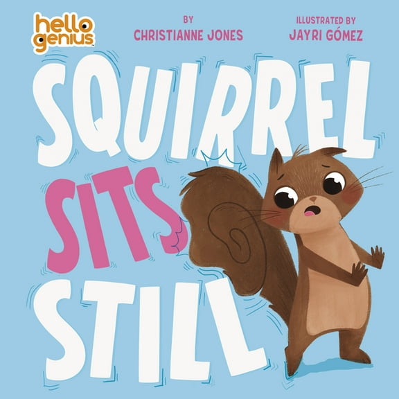 Hello Genius Squirrel Sits Still, (Board Book)