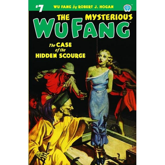 The Mysterious Wu Fang #7: The Case of the Hidden Scourge
