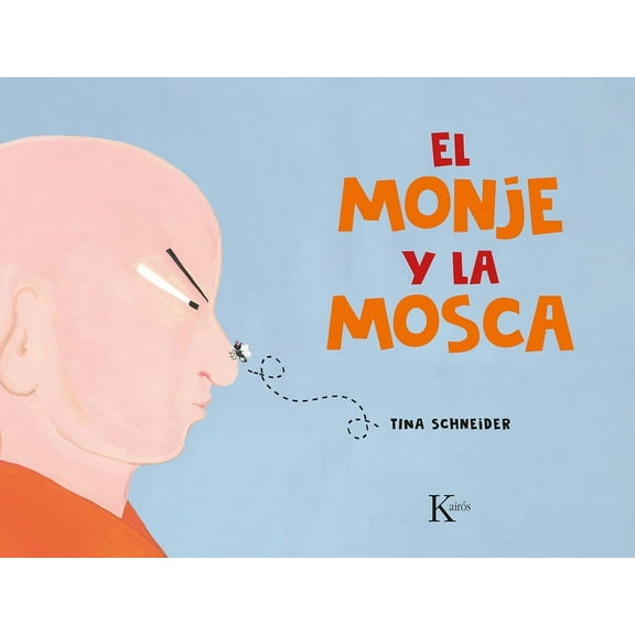 El monje y la mosca : Un cuento de mindfulness para niños (Paperback)