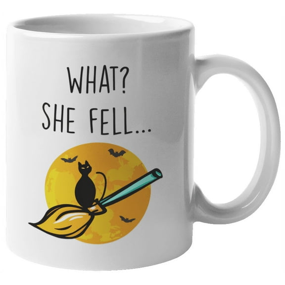What? She Fell Coffee & Tea Mug for Halloween and Cat Lovers (11oz)