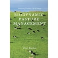 thumbnail image 1 of Pre-Owned Biodynamic Pasture Management: Balancing Fertility, Life & Energy (Paperback) 160173039X 9781601730398, 1 of 1