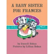 I Can Read Books: Level 2: A Baby Sister for Frances (Paperback)