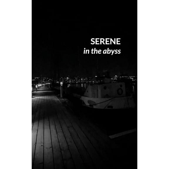 Serene in the Abyss, (Paperback)