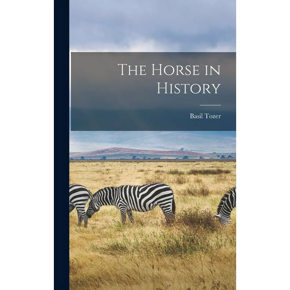 The Horse in History (Hardcover)