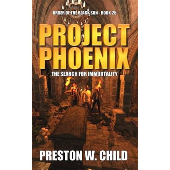 Pre-Owned Order of the Black Sun: Project Phoenix: The Search for Immortality (Paperback)