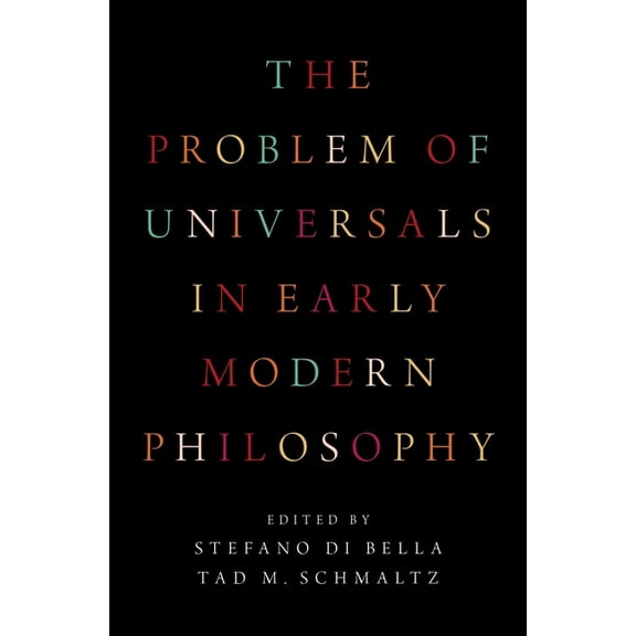Problem of Universals in Early Modern Philosophy, (Hardcover)