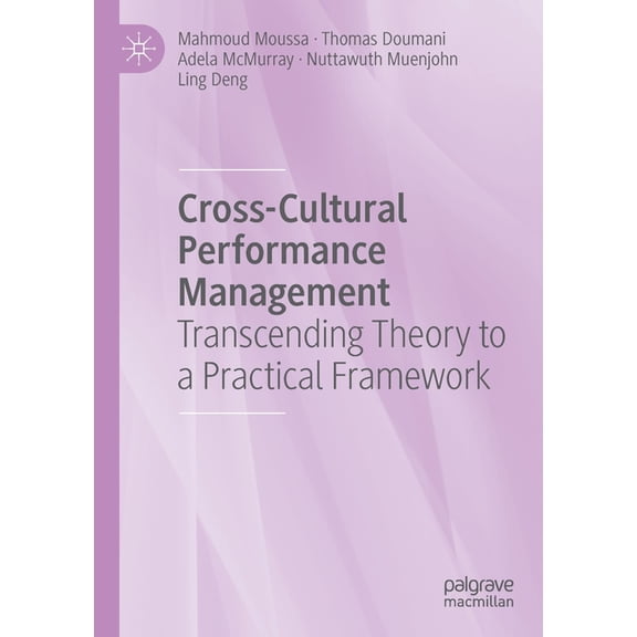 Cross-Cultural Performance Management: Transcending Theory to a Practical Framework, (Paperback)