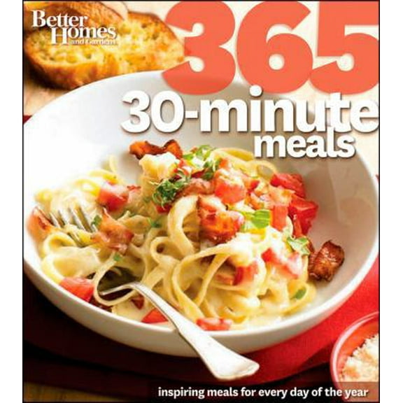 Pre-Owned Better Homes and Gardens 365 30-Minute Meals: Inspiring Meals for Every Day of the Year (Paperback) 111800003X 9781118000038