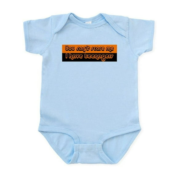 CafePress - You Cant Scare Me I Have Teenagers Infant Bodysui - Baby Light Bodysuit, Size Newborn - 24 Months
