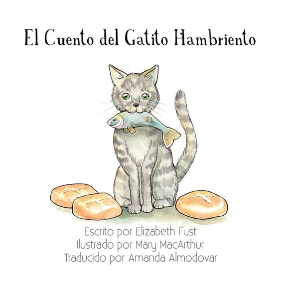 El Cuento del Gatito Hambriento, (Hardcover)