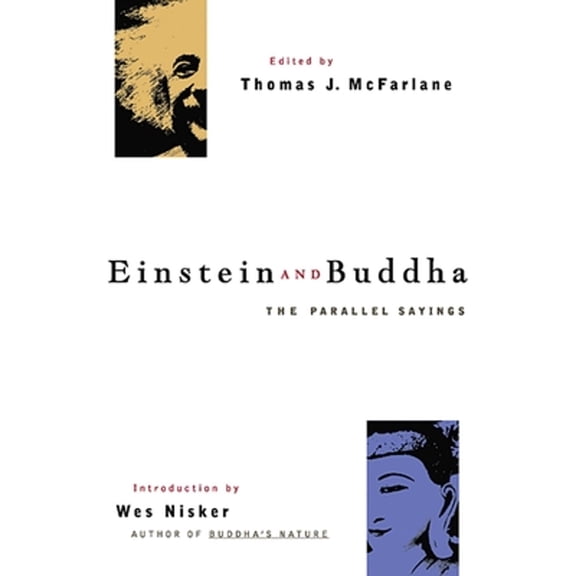 Pre-Owned Einstein and Buddha: The Parallel Sayings (Paperback) 1569753377 9781569753378