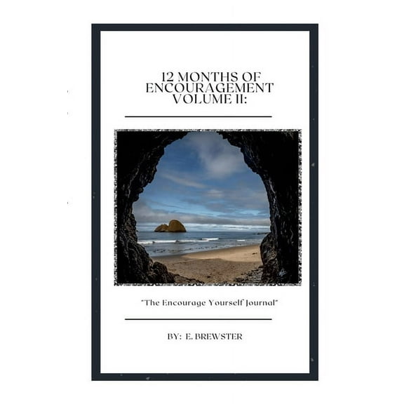12 Months of Encouragement Volume II: The Encourage Yourself Journal, (Paperback)