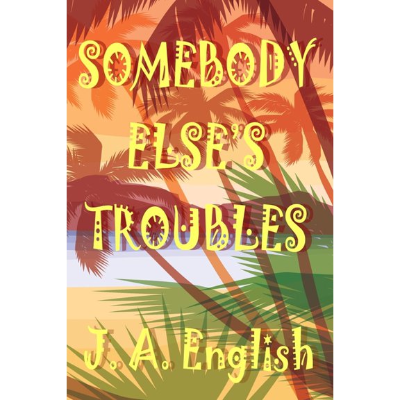 Somebody Else's Troubles, (Paperback)