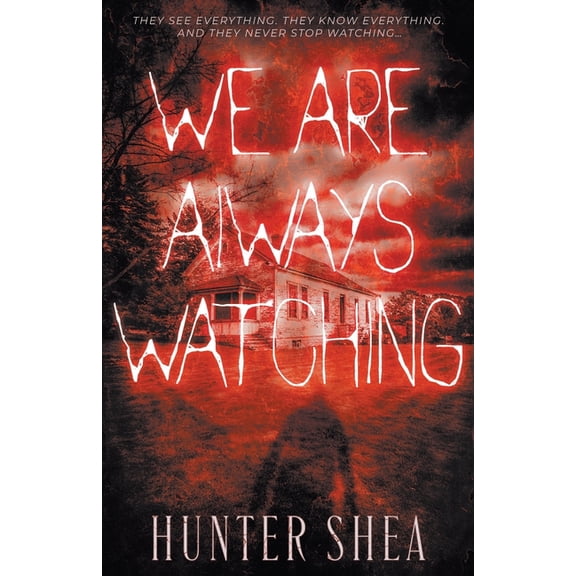 We Are Always Watching: A Paranormal Thriller, (Paperback)