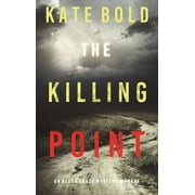 The Killing Point (An Alexa Chase Suspense Thriller-Book 4) (Hardcover)