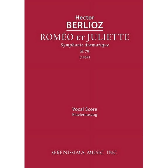 Romeo et Juliette, H 79: Vocal score, (Paperback)