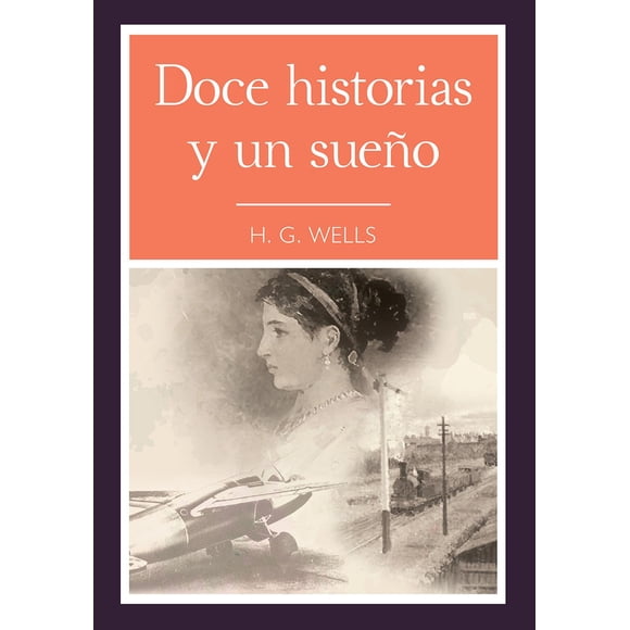 Doce Historias y Un Sueño Tomo 9786074157253