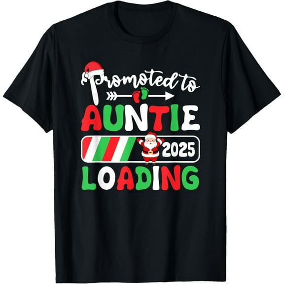 Promoted to Auntie 2025 Loading Christmas Women New Aunt T-Shirt TShirt