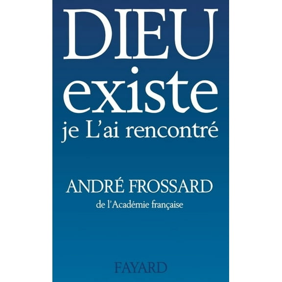 Dieu existe, je L'ai rencontré, (Paperback)
