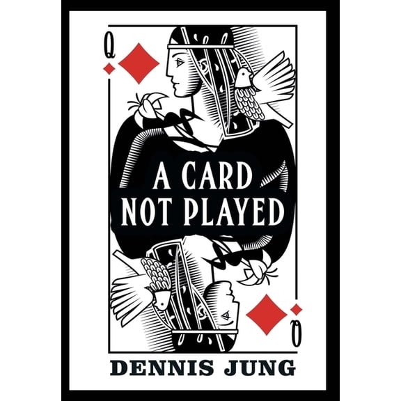A Card Not Played, (Hardcover)