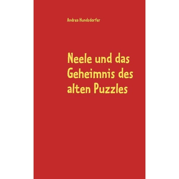 Neele und das Geheimnis des alten Puzzles, (Paperback)