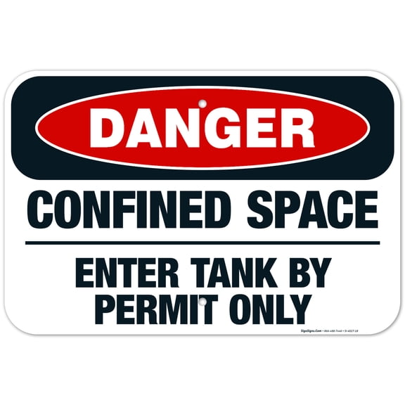 Danger Confined Space Enter Tank By Permit Only Sign, OSHA Sign, 12x18 Aluminum