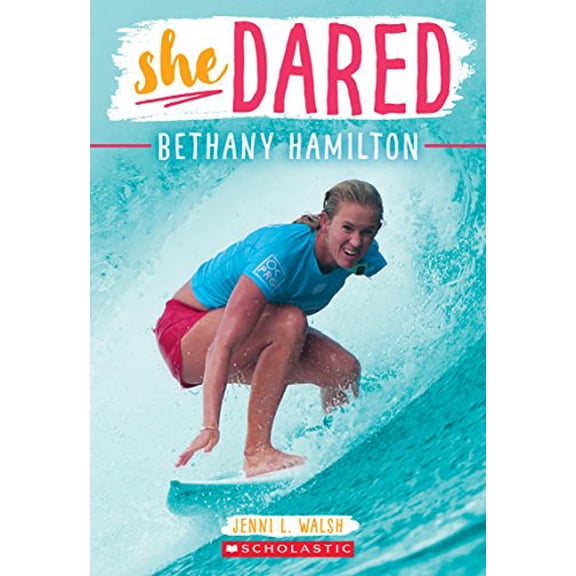 Pre-Owned Bethany Hamilton (She Dared), 9781338149029, 1338149024, Paperback, Illustrated edition
