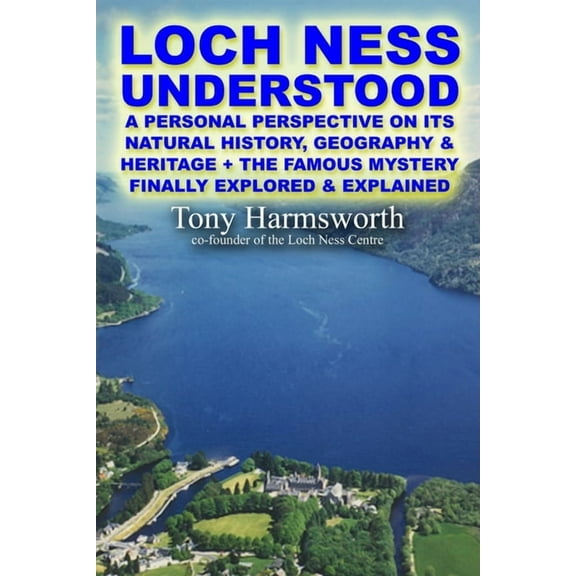 Loch Ness Understood, (Paperback)