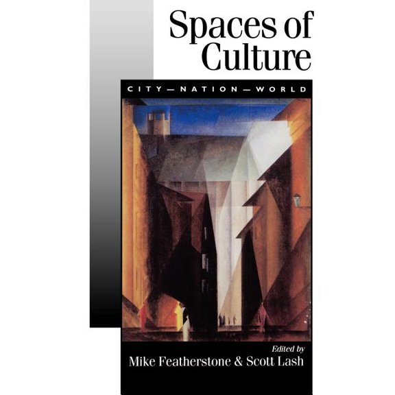 Published in Association with Theory, Cu Spaces of Culture: City, Nation, World, (Paperback)