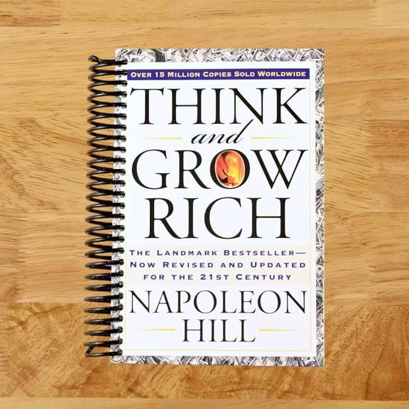 Think and Grow Rich: The Landmark Bestseller Now Revised and Updated for the 21st Century (Revised edition) (Spiral Bound)