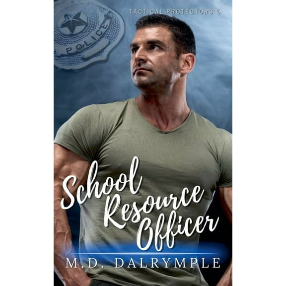 Tactical Protectors School Resource Officer, Book 5, (Paperback)