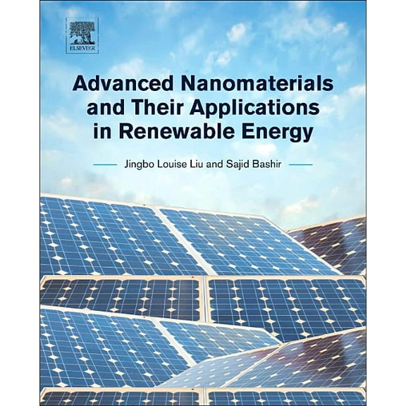 Advanced Nanomaterials and Their Applications in Renewable Energy, (Hardcover)