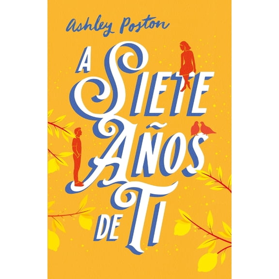 A Siete Años de Ti -V2*, (Paperback)