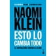 thumbnail image 1 of ESTO LO CAMBIA TODO BOOKET PAIDOS MEXICO NAOMI KLEIN, 1 of 2