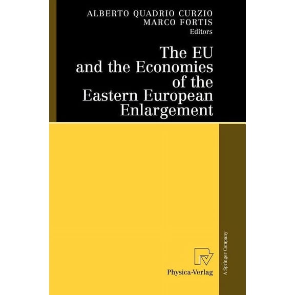 The EU and the Economies of the Eastern European Enlargement, (Paperback)