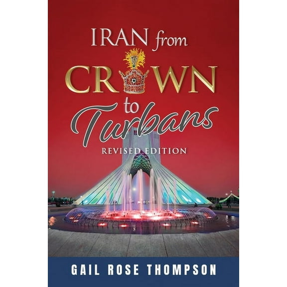Iran From Crown To Turbans, (Paperback)